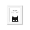 Picture of Welcome to the Batcave White _GroupedProduct_Rectangle_Portrait_Mini_ _GroupedProduct_Rectangle_Portrait_Framed_Matted_