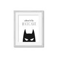 Picture of Welcome to the Batcave White _GroupedProduct_Rectangle_Portrait_Mini_ _GroupedProduct_Rectangle_Portrait_Framed_Matted_