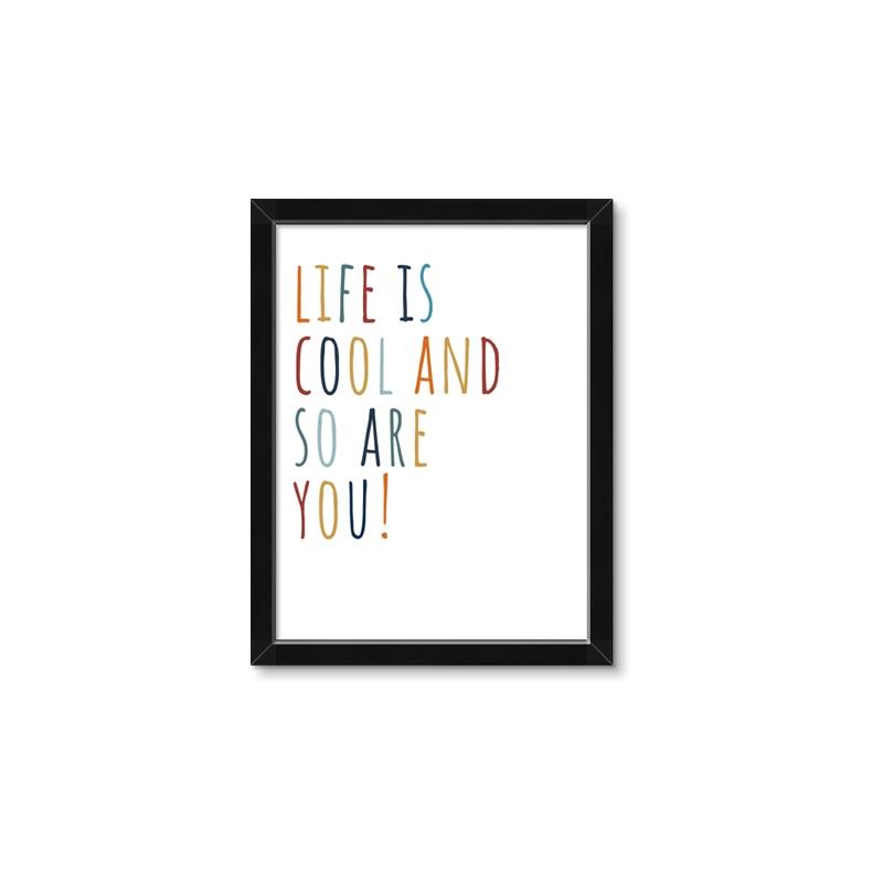 Picture of Life is Cool kids  _GroupedProduct_Rectangle_Portrait_Mini_ _GroupedProduct_Rectangle_Portrait_Framed_Matted_