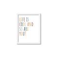 Picture of Life is Cool kids  _GroupedProduct_Rectangle_Portrait_Mini_ _GroupedProduct_Rectangle_Portrait_Framed_Matted_