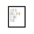 Picture of Life is Cool kids  _GroupedProduct_Rectangle_Portrait_Mini_ _GroupedProduct_Rectangle_Portrait_Framed_Matted_