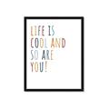 Picture of Life is Cool kids  _GroupedProduct_Rectangle_Portrait_Mini_ _GroupedProduct_Rectangle_Portrait_Framed_Matted_