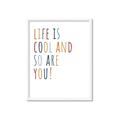 Picture of Life is Cool kids  _GroupedProduct_Rectangle_Portrait_Mini_ _GroupedProduct_Rectangle_Portrait_Framed_Matted_
