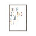 Picture of Life is Cool kids  _GroupedProduct_Rectangle_Portrait_Mini_ _GroupedProduct_Rectangle_Portrait_Framed_Matted_