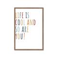 Picture of Life is Cool kids  _GroupedProduct_Rectangle_Portrait_Mini_ _GroupedProduct_Rectangle_Portrait_Framed_Matted_