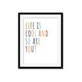 Picture of Life is Cool kids  _GroupedProduct_Rectangle_Portrait_Mini_ _GroupedProduct_Rectangle_Portrait_Framed_Matted_
