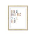Picture of Life is Cool kids  _GroupedProduct_Rectangle_Portrait_Mini_ _GroupedProduct_Rectangle_Portrait_Framed_Matted_