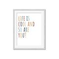 Picture of Life is Cool kids  _GroupedProduct_Rectangle_Portrait_Mini_ _GroupedProduct_Rectangle_Portrait_Framed_Matted_