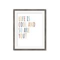 Picture of Life is Cool kids  _GroupedProduct_Rectangle_Portrait_Mini_ _GroupedProduct_Rectangle_Portrait_Framed_Matted_