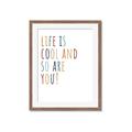 Picture of Life is Cool kids  _GroupedProduct_Rectangle_Portrait_Mini_ _GroupedProduct_Rectangle_Portrait_Framed_Matted_