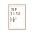 Picture of Life is Cool kids  _GroupedProduct_Rectangle_Portrait_Mini_ _GroupedProduct_Rectangle_Portrait_Framed_Matted_