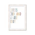 Picture of Life is Cool kids  _GroupedProduct_Rectangle_Portrait_Mini_ _GroupedProduct_Rectangle_Portrait_Framed_Matted_