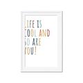 Picture of Life is Cool kids  _GroupedProduct_Rectangle_Portrait_Mini_ _GroupedProduct_Rectangle_Portrait_Framed_Matted_