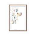Picture of Life is Cool kids  _GroupedProduct_Rectangle_Portrait_Mini_ _GroupedProduct_Rectangle_Portrait_Framed_Matted_