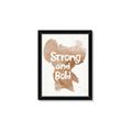 Picture of strong and bold _GroupedProduct_Rectangle_Portrait_Mini_ _GroupedProduct_Rectangle_Portrait_Framed_Matted_