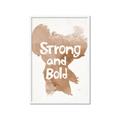 Picture of strong and bold _GroupedProduct_Rectangle_Portrait_Mini_ _GroupedProduct_Rectangle_Portrait_Framed_Matted_