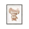 Picture of strong and bold _GroupedProduct_Rectangle_Portrait_Mini_ _GroupedProduct_Rectangle_Portrait_Framed_Matted_