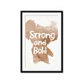Picture of strong and bold _GroupedProduct_Rectangle_Portrait_Mini_ _GroupedProduct_Rectangle_Portrait_Framed_Matted_