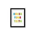Picture of Brush your teeth multi Colour I _GroupedProduct_Rectangle_Portrait_Mini_ _GroupedProduct_Rectangle_Portrait_Framed_Matted_