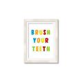 Picture of Brush your teeth multi Colour I _GroupedProduct_Rectangle_Portrait_Mini_ _GroupedProduct_Rectangle_Portrait_Framed_Matted_