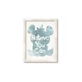 Picture of Believe you can  _GroupedProduct_Rectangle_Portrait_Mini_ _GroupedProduct_Rectangle_Portrait_Framed_Matted_