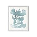 Picture of Believe you can  _GroupedProduct_Rectangle_Portrait_Mini_ _GroupedProduct_Rectangle_Portrait_Framed_Matted_