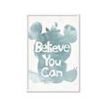 Picture of Believe you can  _GroupedProduct_Rectangle_Portrait_Mini_ _GroupedProduct_Rectangle_Portrait_Framed_Matted_