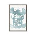 Picture of Believe you can  _GroupedProduct_Rectangle_Portrait_Mini_ _GroupedProduct_Rectangle_Portrait_Framed_Matted_