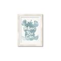 Picture of Believe you can  _GroupedProduct_Rectangle_Portrait_Mini_ _GroupedProduct_Rectangle_Portrait_Framed_Matted_