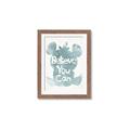 Picture of Believe you can  _GroupedProduct_Rectangle_Portrait_Mini_ _GroupedProduct_Rectangle_Portrait_Framed_Matted_