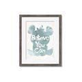 Picture of Believe you can  _GroupedProduct_Rectangle_Portrait_Mini_ _GroupedProduct_Rectangle_Portrait_Framed_Matted_