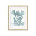 Picture of Believe you can  _GroupedProduct_Rectangle_Portrait_Mini_ _GroupedProduct_Rectangle_Portrait_Framed_Matted_