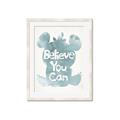 Picture of Believe you can  _GroupedProduct_Rectangle_Portrait_Mini_ _GroupedProduct_Rectangle_Portrait_Framed_Matted_