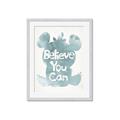 Picture of Believe you can  _GroupedProduct_Rectangle_Portrait_Mini_ _GroupedProduct_Rectangle_Portrait_Framed_Matted_