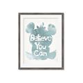 Picture of Believe you can  _GroupedProduct_Rectangle_Portrait_Mini_ _GroupedProduct_Rectangle_Portrait_Framed_Matted_